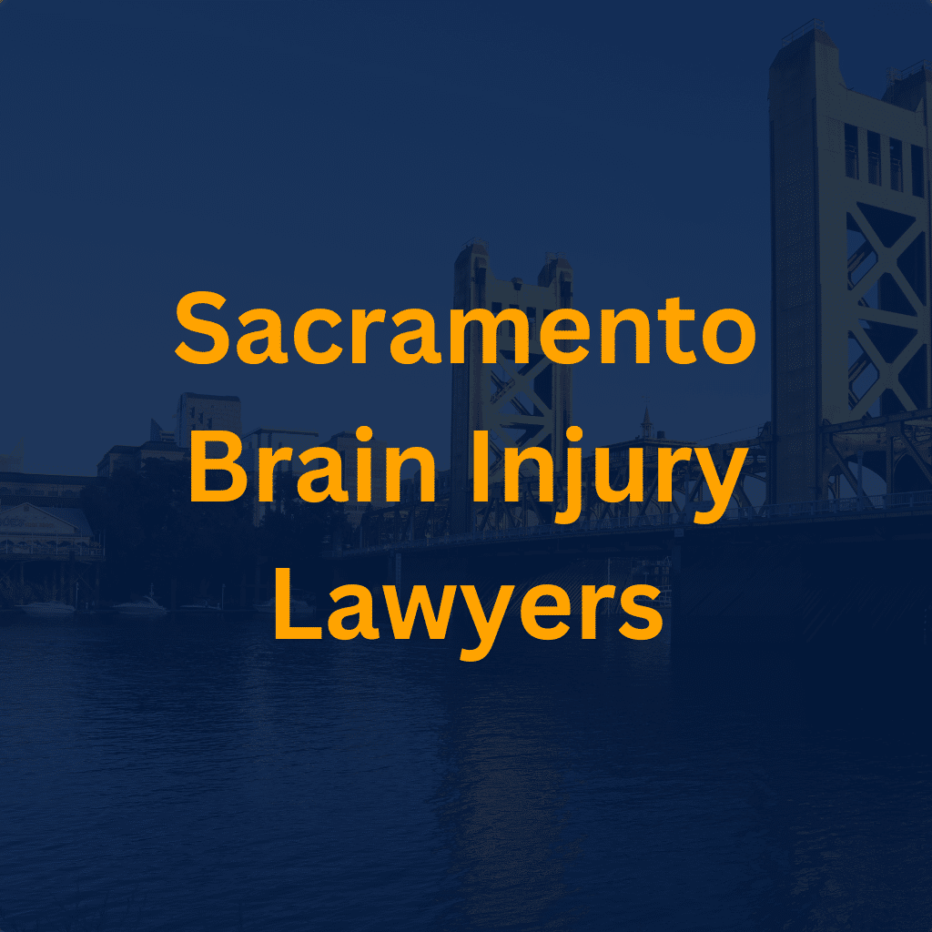 Sacramento Brain Injury Lawyers
