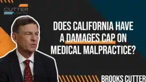Does California Have a Damages Cap on Medical Malpractice thumbnail with Brooks Cutter