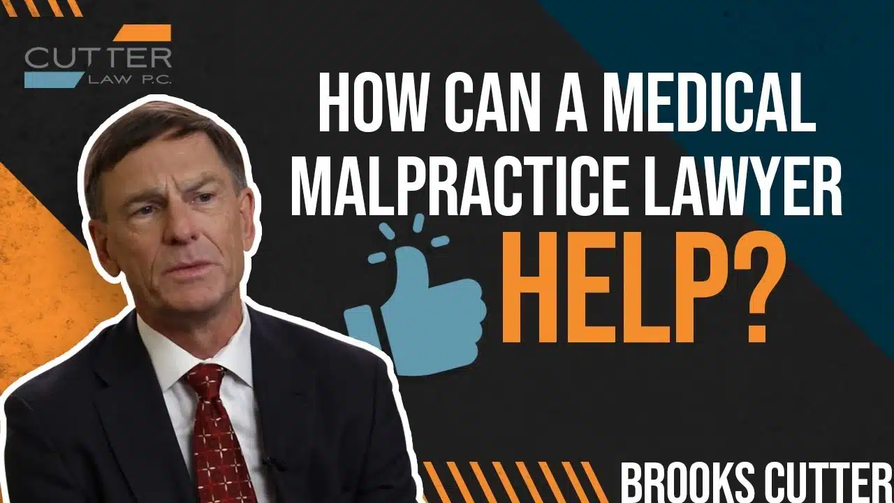 How Can a Medical Malpractice Lawyer Help You thumbnail with Brooks Cutter
