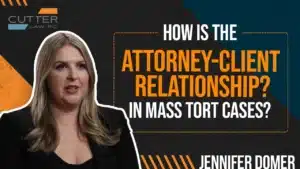 How Is the Attorney-Client Relationship in Mass Tort Cases thumbnail with Jennifer Domer