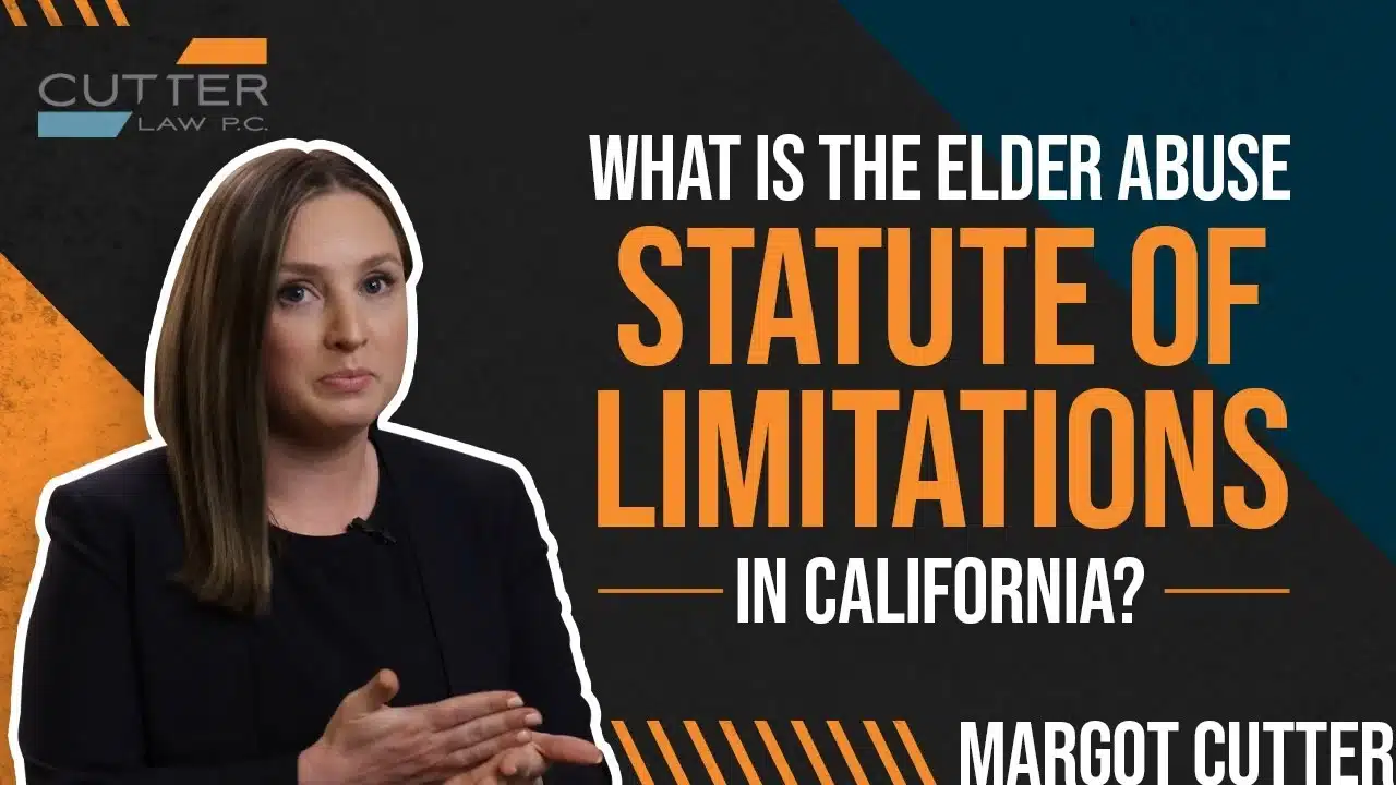What Is the Elder Abuse Statute of Limitations in California thumbnail with Margot Cutter