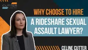 Why Should You Hire a Rideshare Sexual Assault Lawyer thumbnail with Celine Cutter