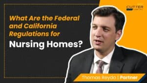 Thomas headshot next to thumbnail text "What Are the Federal and California Regulations for Nursing Homes?"