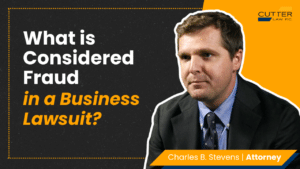 Charles Stevens headshot next to thumbnail text: What Is Considered Fraud in a Business Lawsuit?